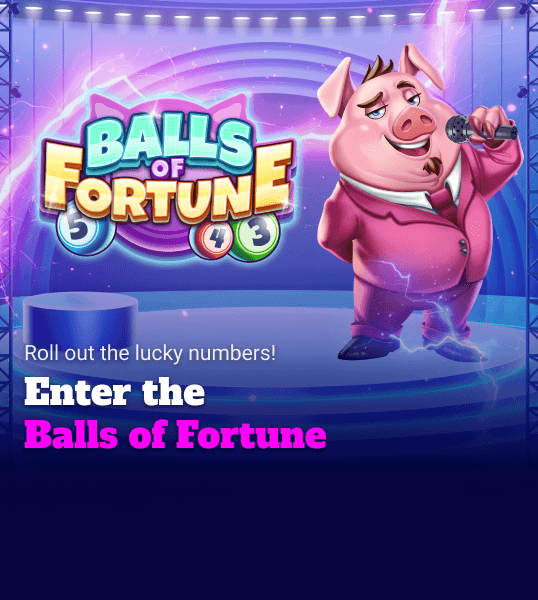 VB_5_10_26_Balls_of_Fortune_Promo_Banner_538x600_Mobile_9a92a3d0d0.png