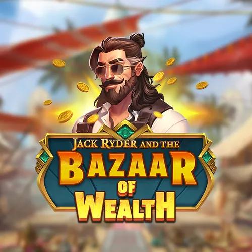 Jack Ryder and the Bazaar of Wealth